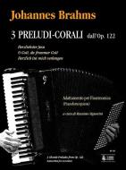 3 Chorale Preludes op. 122 