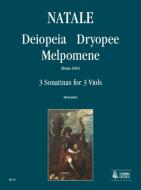 Deiopeia, Dryopee, Melpomene 