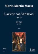 6 Ariette con Variazioni op. 13 