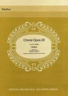 Choral op. 22 