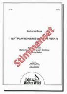 Quit Playing Games With My Heart 