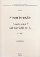 Ouvertüre op. 5 und Vier Entr'actes op. 17 