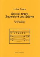 Gott ist unsre Zuversicht und Stärke 