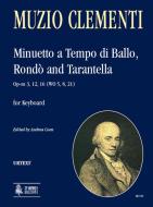 Minuetto a Tempo di Ballo, Rondo and Tarantella 