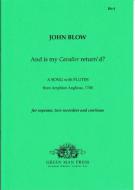 And is my Cavalier return'd? 