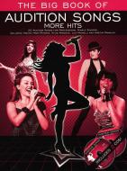 The Big Book of Audition Songs: More Hits 
