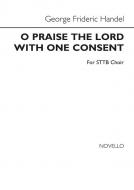 O Praise The Lord With One Consent 