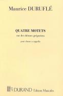 Quatre Motets sur des Themes Gregoriens op. 10 (Completes) 