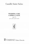 Wedding-Cake (Caprice-Valse) Op. 76 