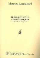 Trois Odelettes Anafreontiques pour Mezzo, Flute et Piano 