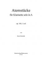 Atemstücke für Klarinette solo in A op. 104, 1a-d 