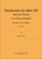 Variationen im alten Stil über ein Thema von Franz Schubert op. 2 b 