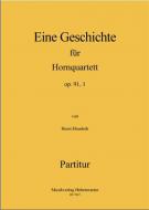 Eine Geschichte für Hornquartett op. 91 ,1 