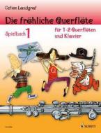 Die fröhliche Querflöte Spielbuch 1 