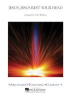 Jesus, Jesus Rest Your Head 