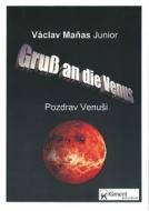 Gruss an die Venus / Pozdrav Venusi 