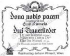 3 Trauerlieder / Dona Nobis Pacem 