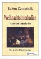 Weihnachtsinterludien / Vanocni Interludia 