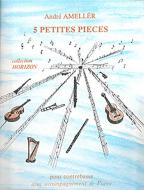 5 Petites pieces 