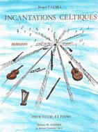 Incantations celtiques 
