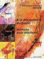 A la decouverte du piano 2 Methode debutant 