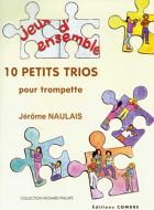 10 Petits trios 