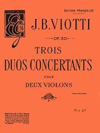 3 Duos concertants op. 30 