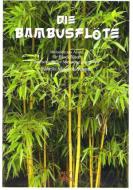 Die Bambusflöte 