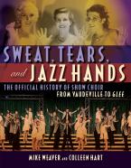 Sweat, Tears & Jazz Hands 