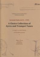 A Choice Collection Of Ayres And Trumpet Tunes 