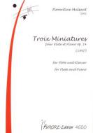 Trois miniatures pour flute et piano op. 14 