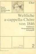Weltliche a-cappella Chöre von 1846 Vol. 2 