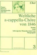 Weltliche a-cappella Chöre von 1846 Vol. 3 