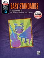 Alfred Jazz Easy Play-Along Series Vol. 2: Easy Standards (mit mp3-Online Audio) 