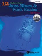 12 Medium-Easy Jazz, Blues & Funk Etudes 