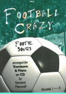 Football Crazy For Trombone & Piano/CD 