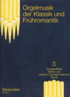 Orgelmusik der Klassik und Frühromantik 3 