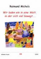 Wir laden ein in eine Welt, in der sich viel bewegt 