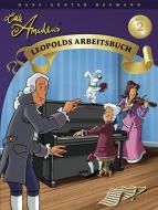 Little Amadeus - Leopolds Arbeitsbuch 2 