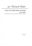 Don't You Weep When I Am Gone 