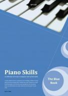 Kevin Holt: Piano Skills - the Blue Book 