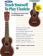 Alfred's Teach Yourself To Play Ukulele, C-Tuning Edition 