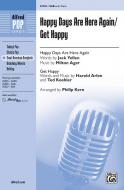 Happy Days Are Here Again / Get Happy 