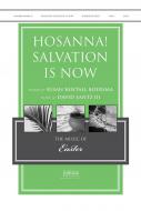 Hosanna! Salvation Is Now 