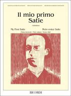 Il Mio Primo Satie, Vol. 1 