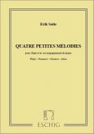 Quatre Petites Melodies, pour Chant Avec Accompagn 