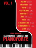 Elaborazioni Facilitate, Per Pianoforte Vol. I 