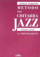 Metodo per Chitarra Jazz Vol. Primo 