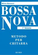Bossa Nova Metodo per Chitarra Vol. 1 