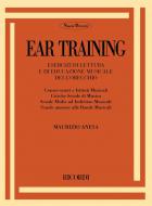Ear Training. Esercizi Di Lettura E Di Educazione 
